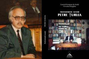 Un valoros volum omagial dedicat istoricului Petre Țurlea în colecţia Profesioniştii noştri