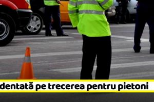 NEAMȚ: Femeie accidentată pe o trecere pentru pietoni din Piatra-Neamţ