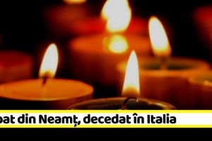 Bărbat din Neamţ, decedat în Italia