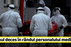Coronavirus: Primul deces în rândul personalului medical. Alte 699 de cadre medicale sunt infectate