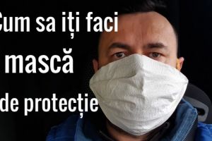 Cum să-ţi faci singur mască acasă. In Prahova, purtarea mastii va fi OBLIGATORIE din 10 aprilie