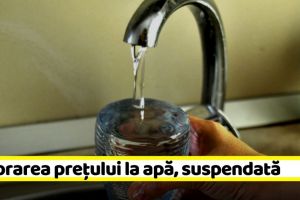 NEAMȚ: Majorarea preţului la apă a fost suspendată