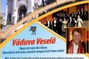 Biblioteca Judeţeană „Alexandru şi Aristia Aman” difuzează, în premieră pentru România, înregistrarea spectacolului „Văduva Veselă”, a cărui premieră a avut loc la Opera de Stat din Viena, în anul 1999