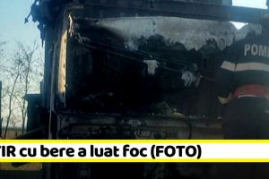 NEAMȚ: Un TIR cu bere a luat foc (FOTO)