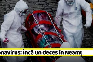 Coronavirus: Încă un deces în Neamţ. 400 în ţară