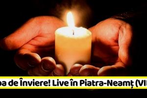 Slujba de Înviere! Live în Piatra-Neamţ (VIDEO)