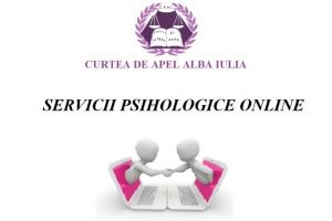 Servicii psihologice online pentru personalul Curţii de Apel Alba Iulia şi a celor 19 instanţe din circumscripţia teritorială