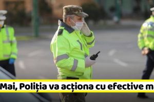 De 1 Mai, Poliţia Neamţ va acţiona cu efective mărite