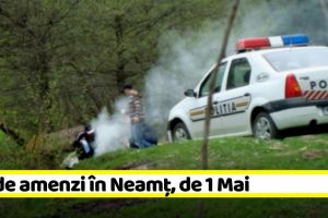 Coronavirus: 169 de amenzi în Neamţ, de 1 Mai