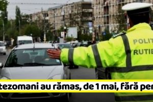 NEAMȚ: 15 vitezomani au rămas, de 1 mai, fără permis