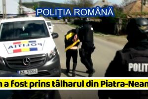 Cum a fost prins tâlharul din Piatra-Neamţ (VIDEO)