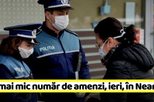 Efectele deciziei CCR: Cel mai mic număr de amenzi, ieri, în Neamţ