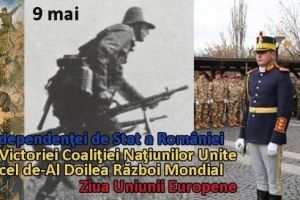 9 Mai, zi cu triplă semnificaţie pentru ţara noastră