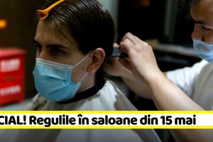 OFICIAL! Regulile în saloane din 15 mai