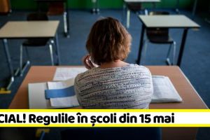 OFICIAL! Regulile în şcoli din 15 mai