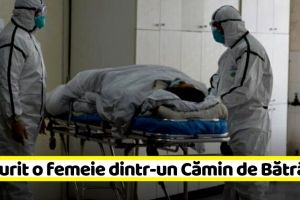 Coronavirus: A murit o femeie dintr-un Cămin de Bătrâni din Neamţ. Sunt peste 1000 de decese în ţară