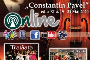 Ediţia 2020 a Zilelor Operei ”Constantin Pavel”, online