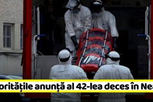 Coronavirus: Autorităţile anunţă al 42-lea deces în Neamţ. Sunt 1046 de decese în ţară