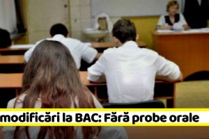 Noi modificări la BAC: Fără probe orale, transport gratuit