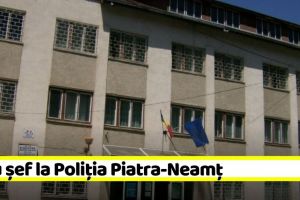 Nou şef la Poliţia Piatra-Neamţ