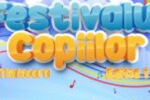 Festivalul Copiilor are succes în online! Peste 1.200 de artişti juniori s-au înscris deja