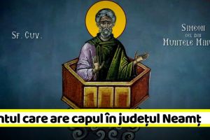 24 mai: Sfântul care are capul în judeţul Neamţ