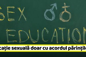 Ora de educaţie sexuală în şcoli, va fi doar cu acordul părinţilor