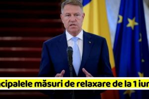 Iohannis: Principalele măsuri de relaxare de la 1 iunie. Terase, plaje deschise. Fără declaraţii!