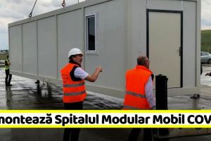 A început montarea Spitalului Modular Mobil COVID (FOTO)
