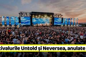 Untold, Neversea, Electric Castle şi alte festivaluri se amână pentru anul 2021