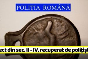 NEAMȚ: Obiect din sec. II – IV, recuperat de poliţişti (FOTO)