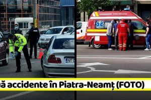 Două accidente în Piatra-Neamţ (FOTO)