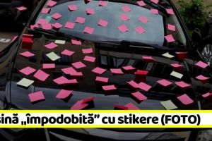 Piatra-Neamţ: I-a „împodobit” maşina iubitului cu stickere (FOTO)