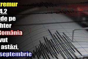 Cutremur de 4,2 grade pe Richter în România, luni (25 septembrie)