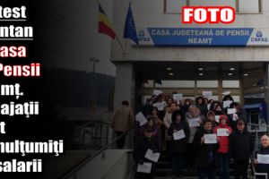 Protest spontan la Casa de Pensii Neamţ. Angajaţii sunt nemulţumiţi de salarii