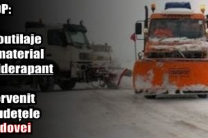 DRDP: 103 autoutilaje cu material antiderapant au intervenit în judeţele Moldovei