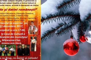 Spectacolul de Crăciun „Colinde şi datini româneşti”, la Miercurea Ciuc