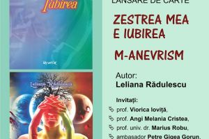 Biblioteca Judeţeană “Alexandru şi Aristia Aman”: Lansarea volumelor “Zestrea mea e iubirea” şi “M-anevrism”, autor Leliana Rădulescu