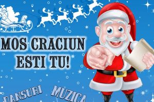 Moş Crăciun eşti… TU