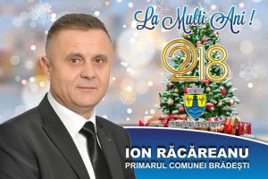 Ion Răcăreanu, primarul Comunei Brădeşti: Să aveţi un An Nou binecuvântat!