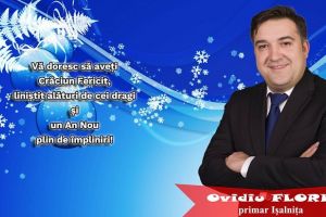 Primăria Işalniţa – primar Ovidiu Flori: Crăciun Fericit alături de cei dragi şi un An Nou plin de împliniri!