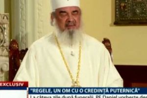 Patriarhul Daniel: Regele Mihai  a IUBIT poporul român. A suferit mult, a fost răbdător şi a avut CREDINŢĂ puternică