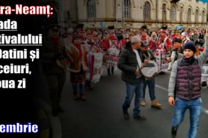 Piatra-Neamţ: Parada Festivalului de Datini şi Obiceiuri, joi, 28 decembrie