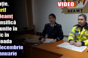 Neamţ: Poliţia Rutieră intensifică acţiunile pentru prevenirea accidentelor în următoarea perioadă