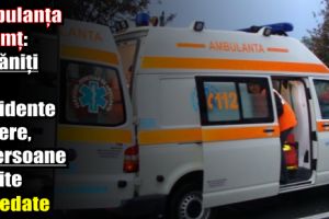 Ambulanţa Neamţ: 10 răniţi în accidente rutiere, 6 persoane găsite decedate