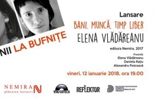 Lansare de carte: „Bani. Munca. Timp liber”, de Elena Vladareanu