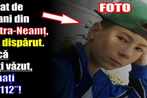 Băiat de 13 ani din Piatra-Neamţ, dat dispărut. Dacă l-aţi văzut, sunaţi la 112!