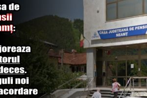 Casa de Pensii Neamţ: Se majoreaza ajutorul de deces. Reguli noi de acordare