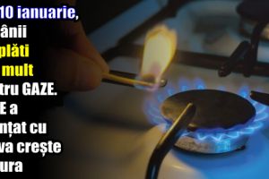Din 10 ianuarie, românii vor plăti mai mult pentru gaze. ANRE a anunţat cu cât va creşte factura