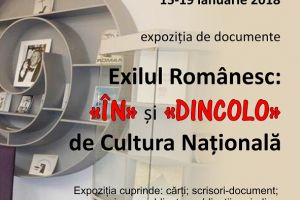Expoziţie de carte  “Exilul Românesc: «ÎN» şi «DINCOLO» de Cultura Naţională”